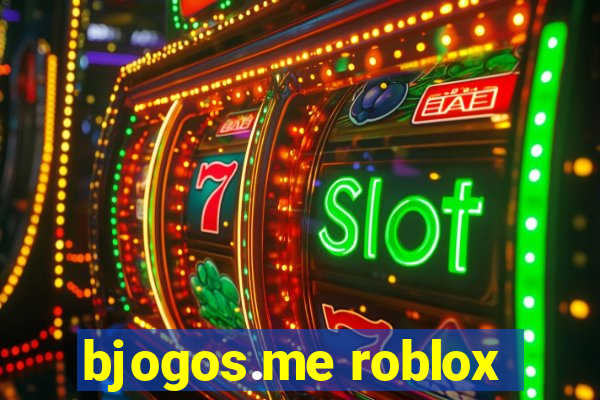 bjogos.me roblox